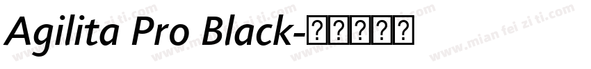 Agilita Pro Black字体转换